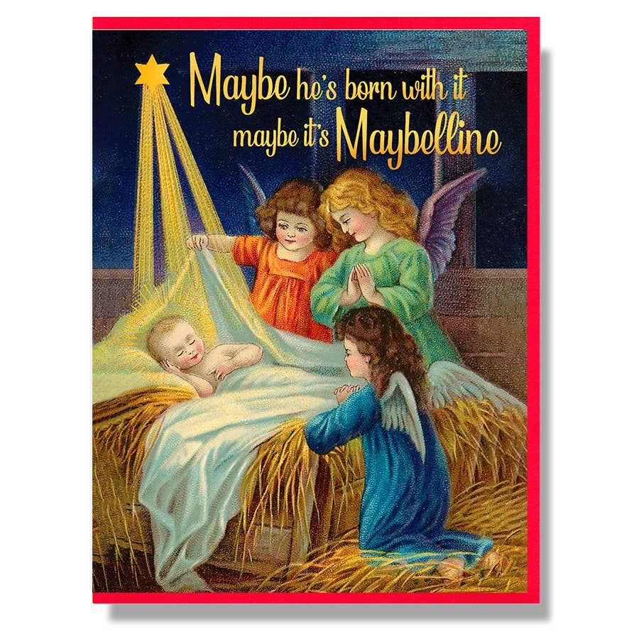 Maybe He's Born With It Maybe It's Maybelline Christmas Card