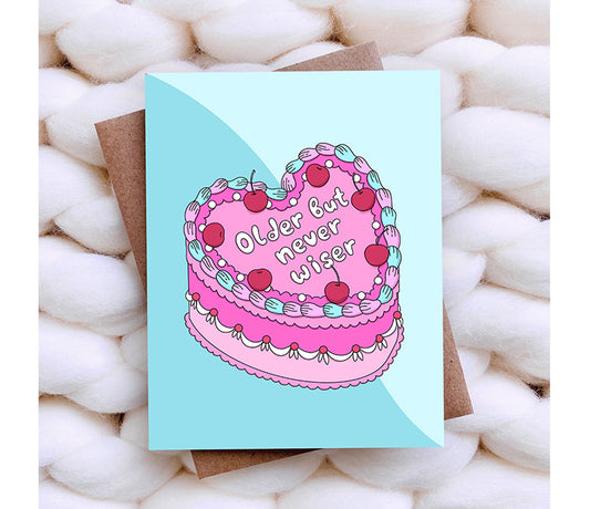 Older Never Wiser Card