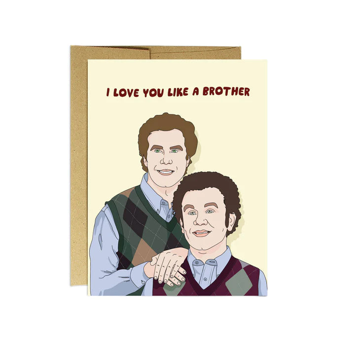 Love You Like A Brother Card
